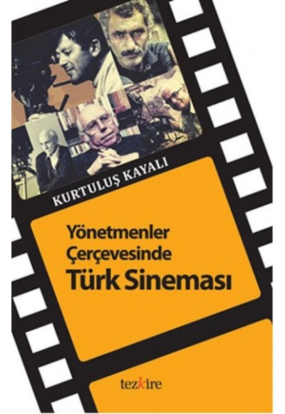 Yönetmenler Çerçevesinde Türk Sineması