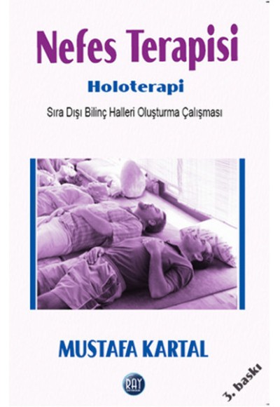 Nefes Terapisi - Holoterapi  Sıra Dışı Bilinç Halleri Oluşturma Çalışması