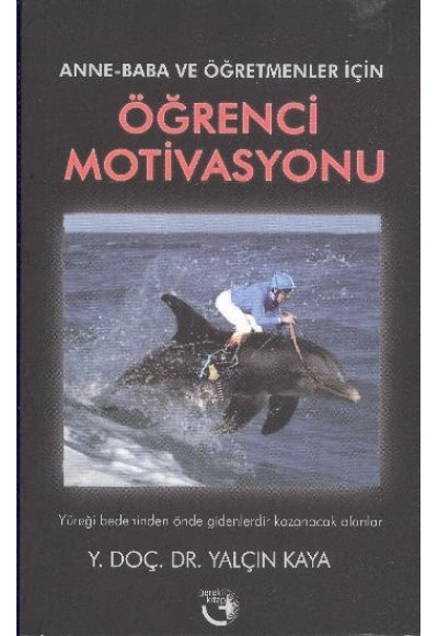 Anne-Baba ve Öğretmenler İçin Öğrenci Motivasyonu