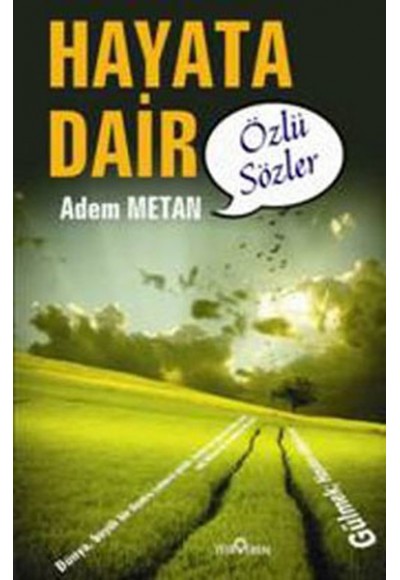 Hayata Dair Özlü Sözler