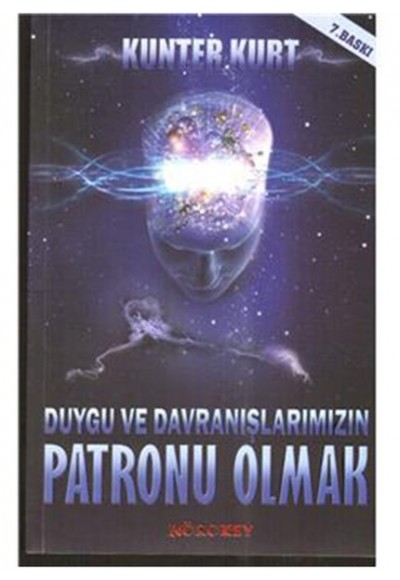 Duygu ve Davranışlarımızın Patronu Olmak