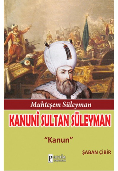 Kanuni Sultan Süleyman  Kanun