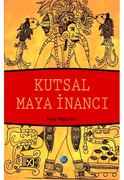 Kutsal Maya İnancı