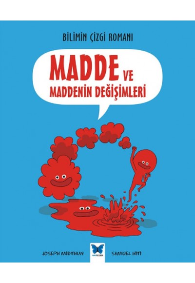 Bilimin Çizgi Romanı - Madde ve Maddenin Değişimleri