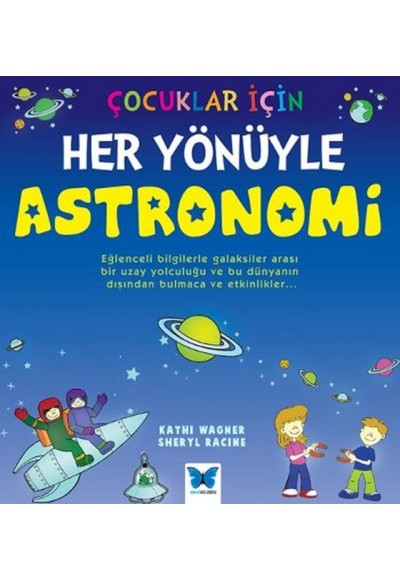 Çocuklar İçin Her Yönüyle Astronomi