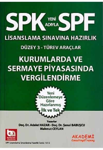 SPK-SPF Kurumlarda ve Sermaya  Piyasasında Vergilendirme