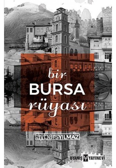 Bir Bursa Rüyası