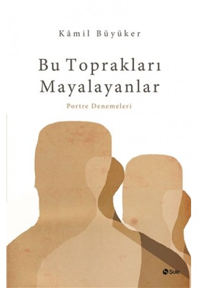 Bu Toprakları Mayalayanlar