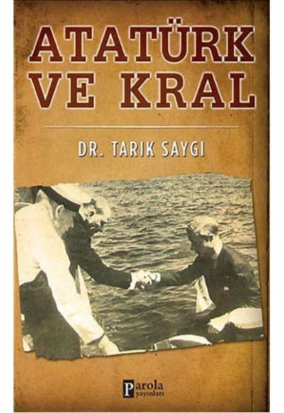 Atatürk ve Kral