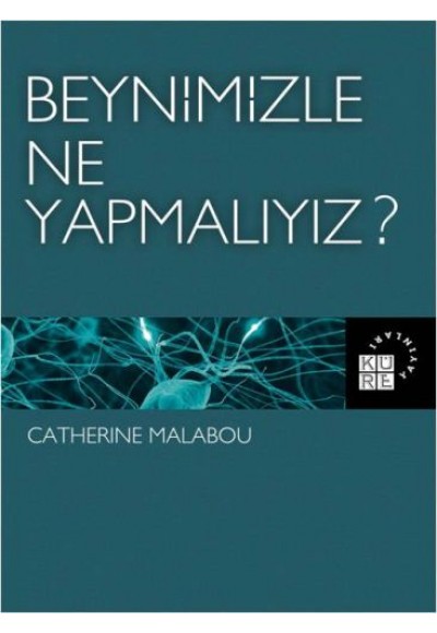 Beynimizle Ne Yapmalıyız?