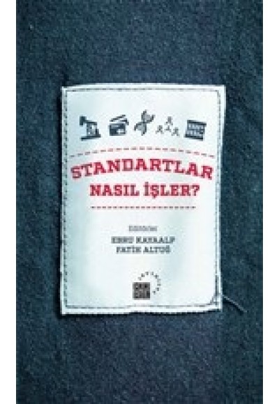 Standartlar Nasıl İşler?