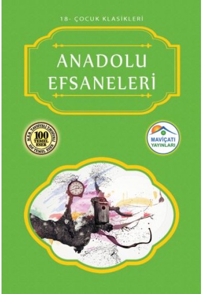 Çocuk Klasikleri 18 - Anadolu Efsaneleri