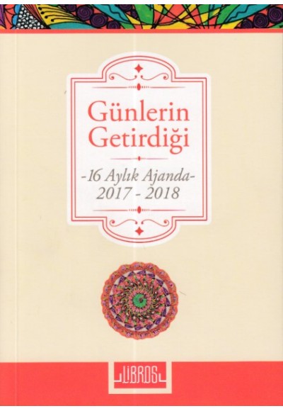 Günlerin Getirdiği (16 Aylık Ajanda)