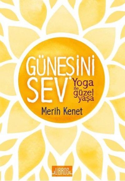 Güneşini Sev Yoga İle Güzel Yaşa