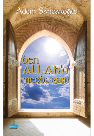 Ben Allah'a Mecburum