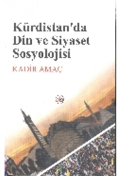 Kürdistan'da Din ve Siyaset Sosyolojisi