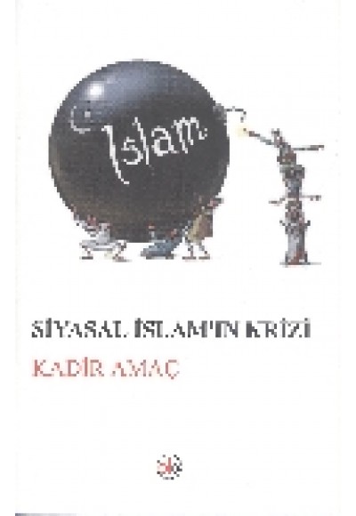 Siyasal İslam'ın Krizi