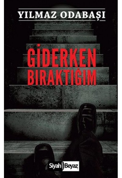 Giderken Bıraktığım