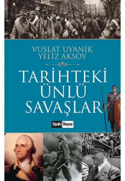 Tarihteki Ünlü Savaşlar