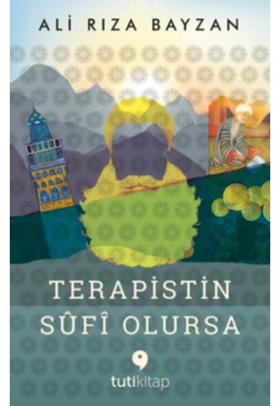 Terapistin Sûfî Olursa