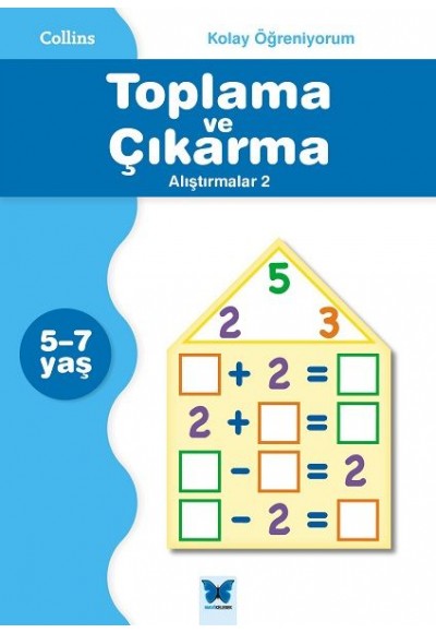 Collins Kolay Öğreniyorum - Toplama ve Çıkarma Alıştırmalar 2 (5-7 Yaş)