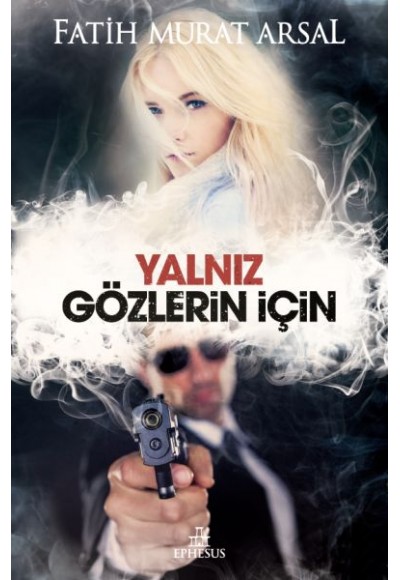 Yalnız Gözlerin İçin (Ciltli)