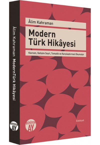 Modern Türk Hikayesi  Kavram, Gelişim Seyri, Tematik ve Karşılaştırmalı Okumalar