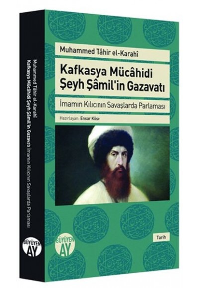 Kafkasya Mücahidi Şeyh Şamilin Gazavatı