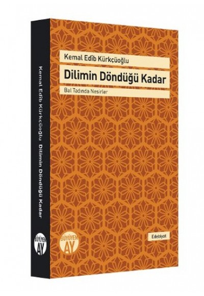 Dilimin Döndüğü Kadar  Bal Tadında Nesirler