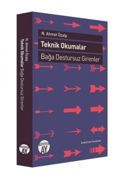 Teknik Okumalar Bağa Destursuz Girenler