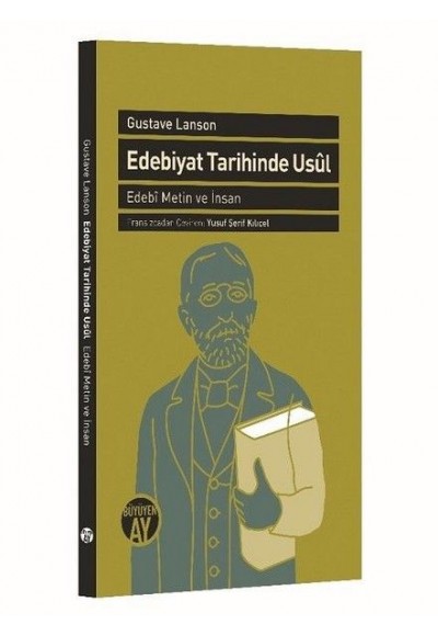 Edebiyat Tarihinde Usül - Edebî Metin ve İnsan