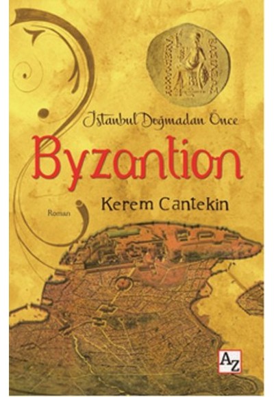 Byzantion  İstanbul Doğmadan Önce