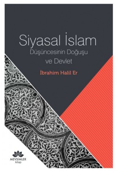 Siyasal İslam Düşüncesinin Doğuşu ve Devlet