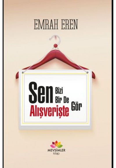 Sen Bizi Bir De Alışverişte Gör