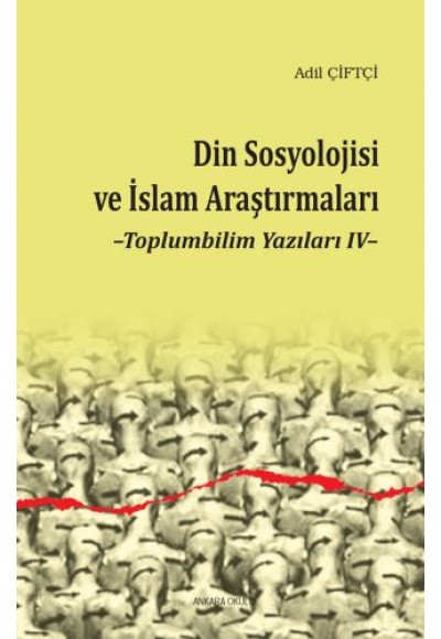 Din Sosyolojisi ve İslami Modernizm - Toplumbilim Yazıları IV