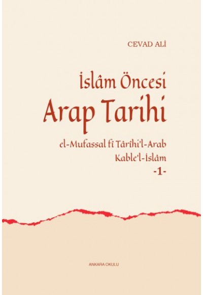 İslam Öncesi Arap Tarihi - El-Mufassal fi Tarihi’l-Arab Kable’l-İslam (1)