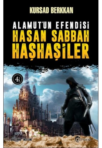 Alamut’un Efendisi Hasan Sabbah ve Haşhaşiler