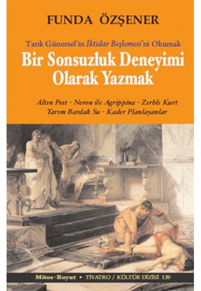 Bir Sonsuzluk Deneyimi Olarak Yazmak