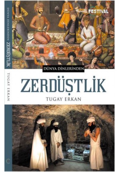 Dünya Dinlerinden - Zerdüştlik