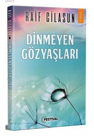 Dinmeyen Gözyaşları