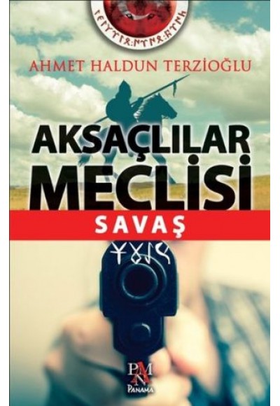 Aksaçlılar Meclisi: Savaş