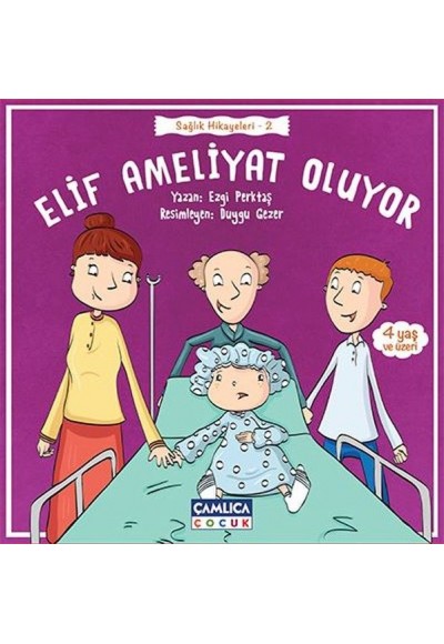 Elif Ameliyat Oluyor Sağlık Hikayeleri - 2