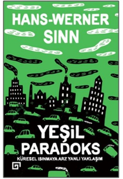 Yeşil Paradoks - Küresel Isınmaya Arz Yanlı Yaklaşım