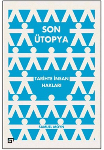 Son Ütopya: Tarihte İnsan Hakları