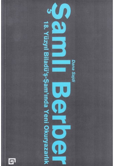 Şamlı Berber: 18. Yüzyıl Biladü’ş-Şam’ında Yeni Okuryazarlık