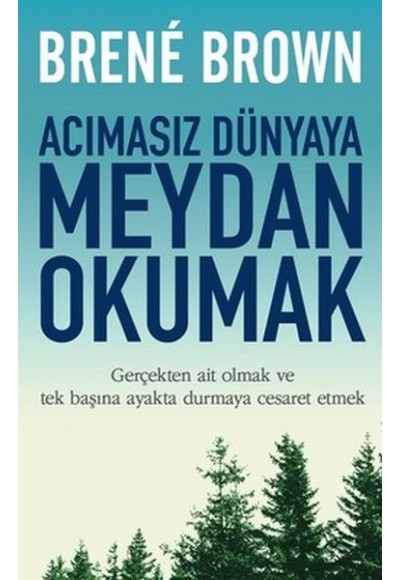 Acımasız Dünyaya Meydan Okumak