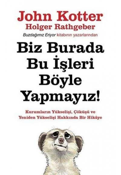 Biz Burada Bu İşleri Böyle Yapmıyoruz