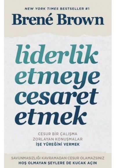 Liderlik Etmeye Cesaret Etmek