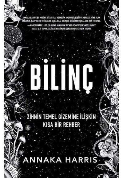 Bilinç - Zihnin Temel Gizemine İlişkin Kısa Bir Rehber