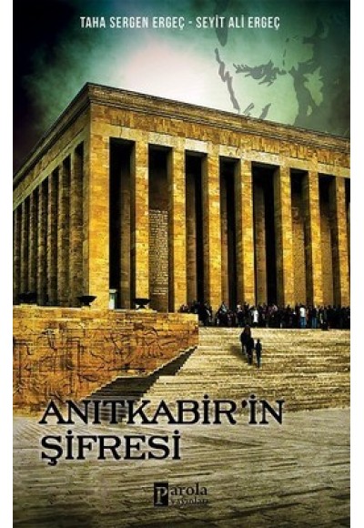 Anıtkabir’in Şifresi